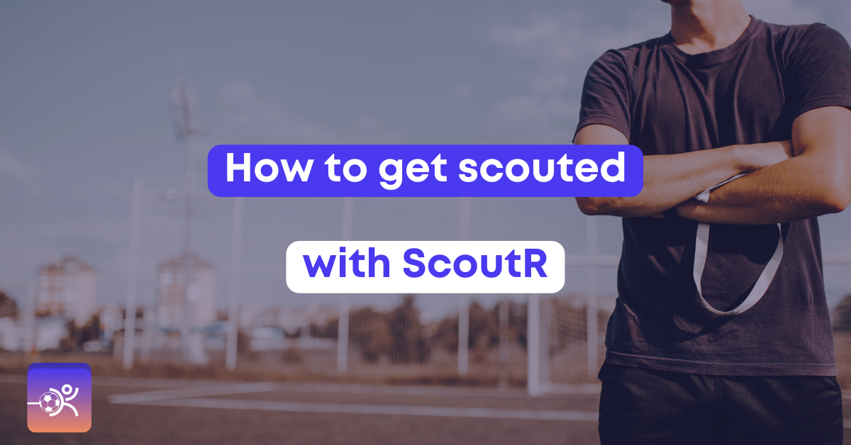 How to get scouted with ScoutR, the new way to becoming a professional footballer.